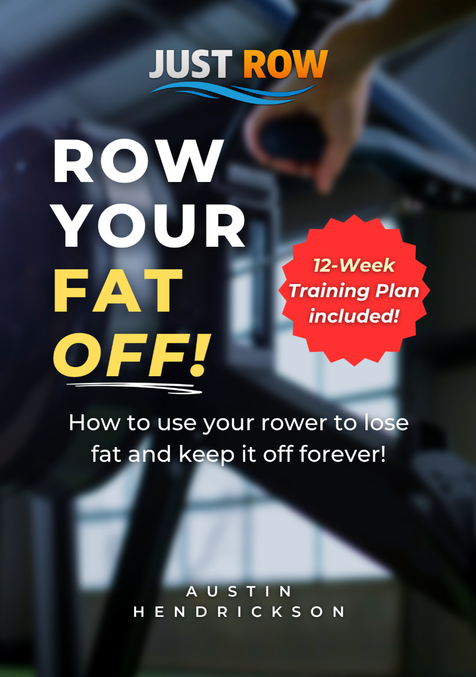 Row Your Fat Off | 12-Week Fat-Loss Program